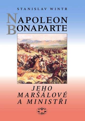 Stanislav Wintr: Napoleon Bonaparte