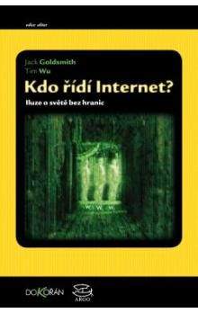 Jack Goldsmith, Tim Wu: Kdo řídí Internet?