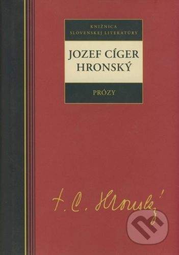 Jozef Cíger Hronský: Jozef Cíger Hronský Prózy