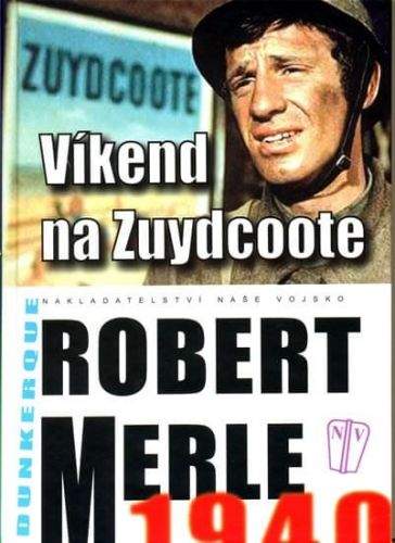 Robert Merle: Víkend na Zuydcoote