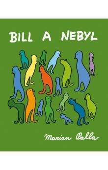 Marian Palla: Bill a Nebyl