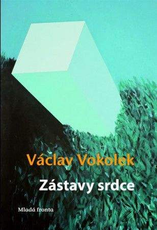 Václav Vokolek: Zástavy srdce