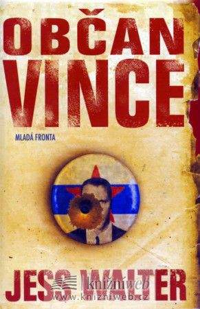 Jess Walter: Občan Vince