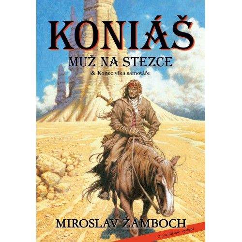 Miroslav Žamboch: Koniáš: Muž na stezce