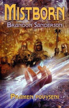 Brandon Sanderson: Mistborn: Pramen povýšení