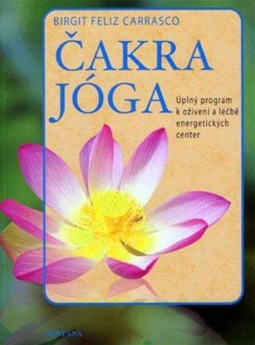 Birgit Feliz Carrasco: Čakra jóga