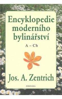 Josef A. Zentrich: Encyklopedie moderního bylinářství A-Ch
