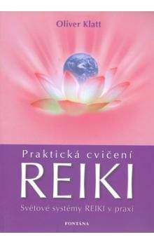 Oliver Klatt: Praktická cvičení Reiki