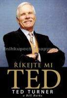 Ted Turner, Bill Burke: Říkejte mi Ted