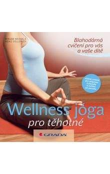 Heike Oellerich, Miriam Wessels: Wellness jóga pro těhotné