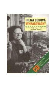 Irena Gerová: Vyhrabávačky