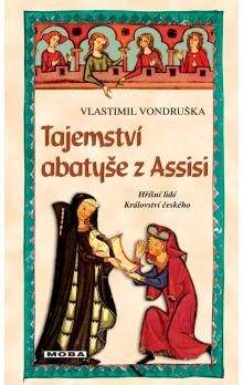 Vlastimil Vondruška: Tajemství abatyše z Assisi