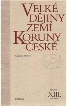 Antonín Klimek: Velké dějiny zemí Koruny české XIII.