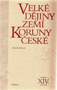 Petr Hofman, Antonín Klimek: Velké dějiny zemí Koruny české XIV
