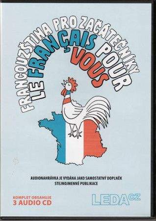 Marie Pravdová: Francouzština pro začátečníky (Le français pour vous) – 3CD komplet