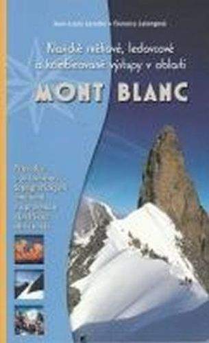 Florence Lelong: Mont Blanc - Klasické sněhové, ledovcové