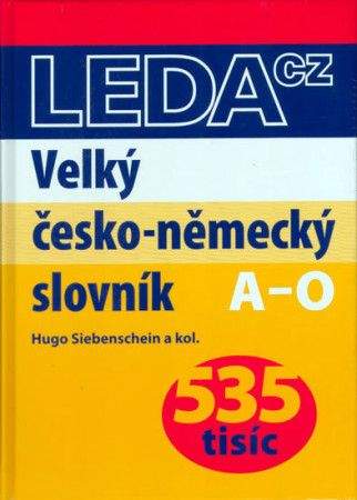 Siebenschein Hugo, Kolektiv: Velký česko-německý slovník (535 tisíc)
