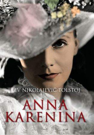 Lev Nikolajevič Tolstoj: Anna Karenina