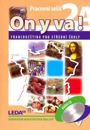 Jitka Taišlová: ON Y VA! 2A+2B - Francouzština pro střední školy - pracovní sešity + 1CD