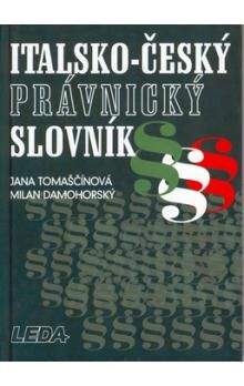 Tomaščíková J., Damohorský M.: I-Č právnický slovník