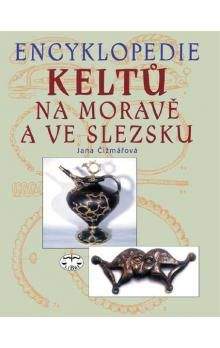 Jana Čižmářová: Encyklopedie Keltů na Moravě a ve Slezsku