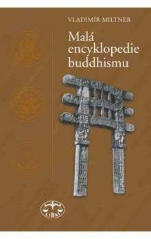 Vladimír Miltner: Malá encyklopedie buddhismu