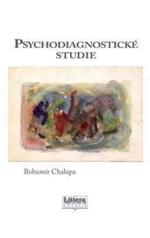 Bohumír Chalupa: Psychodiagnostické studie
