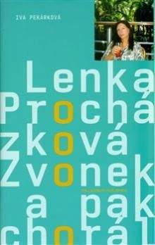 Lenka Procházková, Iva Pekárková: Zvonek a pak chorál