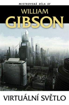 William Gibson: Virtuální světlo