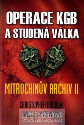 Christopher Andrew, Vasilij Mitrochin: Operace KGB a studená válka (Mitrochinův archiv II) - Leda