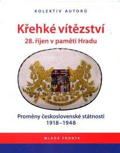 Vratislav Doubek: Křehké vítězství 28. říjen v paměti Hradu
