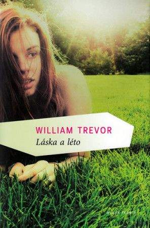 William Trevor: Láska a léto