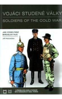 Jan Vogeltanz, Miroslav Hus, Jiří Procházka: Vojáci studené války