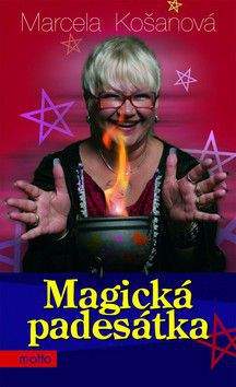 Marcela Košanová: Magická padesátka