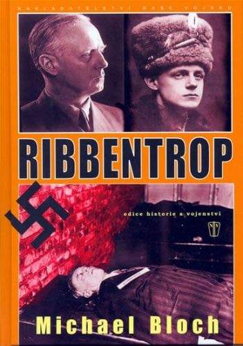 Michael Bloch: Ribbentrop