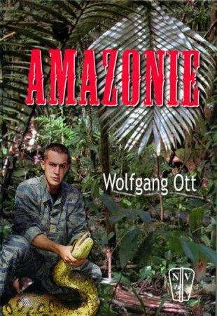 Wolfgang Ott: Amazonie