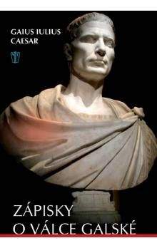 Gaius Iulius Caesar: Zápisky o válce galské