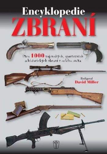 David Miller: Encyklopedie zbraní