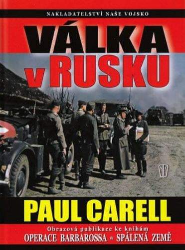 Paul Carell: Válka v Rusku