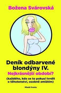 Božena Svárovská: Deník odbarvené blondýny IV.