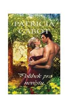 Patricia Cabot: Polibek pro nevěstu