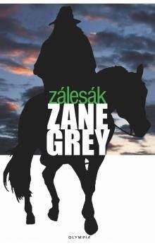 Zane Grey: Zálesák