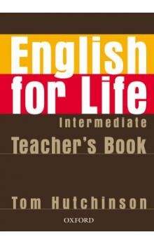 Tom Hutchinson: English for Life Intermediate Teacher\'s Resource Pack