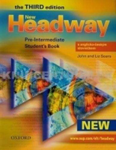 John Soars: New Headway Third Edition Pre-intermediate Student´s Book S Anglicko-českým Slovníčkem