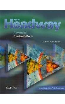 John a Liz Soars: New Headway Advanced Student\'s book