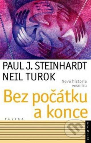 Paul J. Steinhardt, Neil Turok: Bez počátku a konce