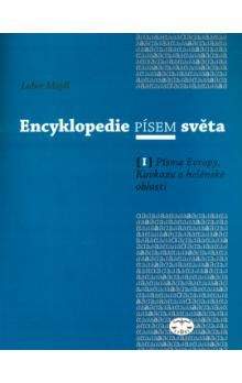 Lubor Mojdl: Encyklopedie písem světa I.