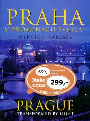 Oldřich Karásek: Praha v proměnách světla