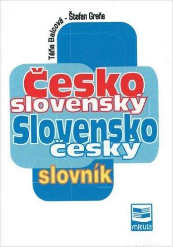 Balcová Táňa, Greňa Štefan: Česko-slovenský a slovensko-český slovník