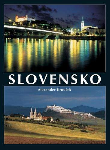 Alexander Jiroušek: Slovensko